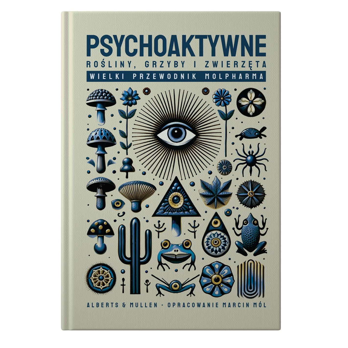 psychoaktywne rośliny, grzyby i zwierzęta — wielki przewodnik molpharma