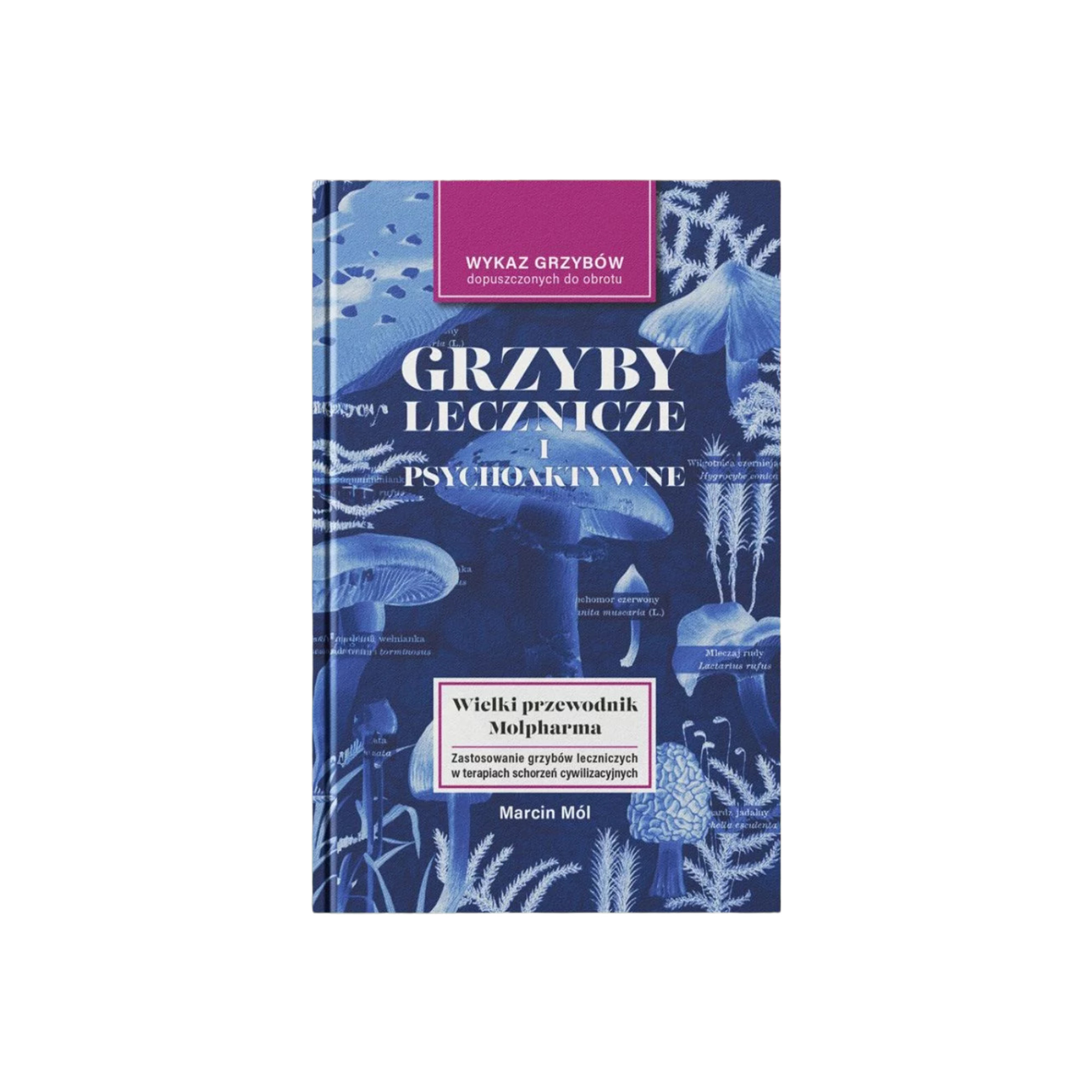Książka "Grzyby lecznicze i psychoaktywne" – dodatek do Wielkiego Atlasu Grzybow